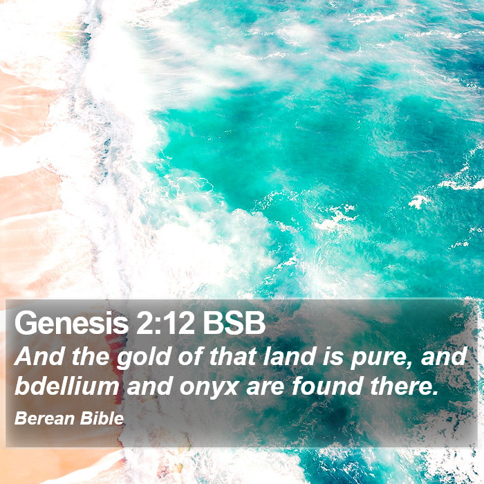 Genesis 2:12 BSB Bible Study