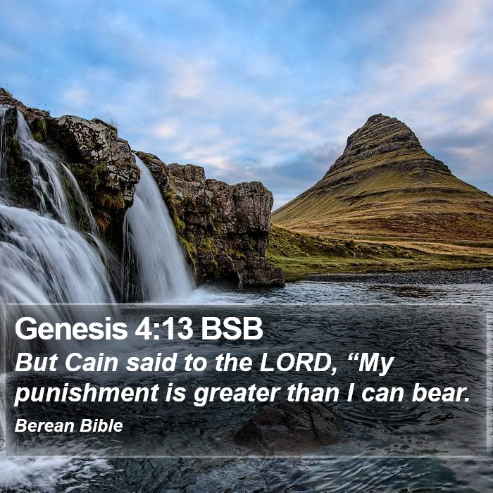 Genesis 4:13 BSB Bible Study