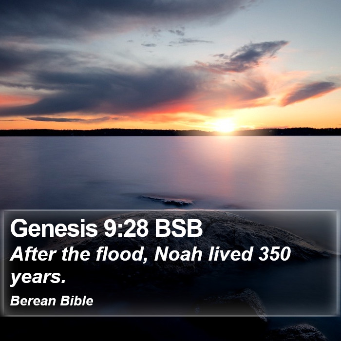 Genesis 9:28 BSB Bible Study