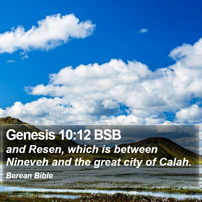 Genesis 10:12 BSB Bible Study