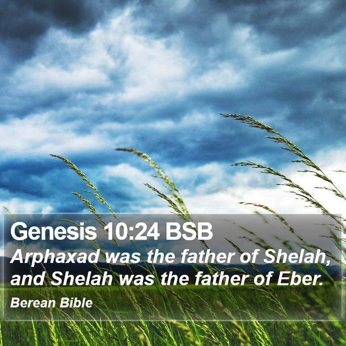 Genesis 10:24 BSB Bible Study