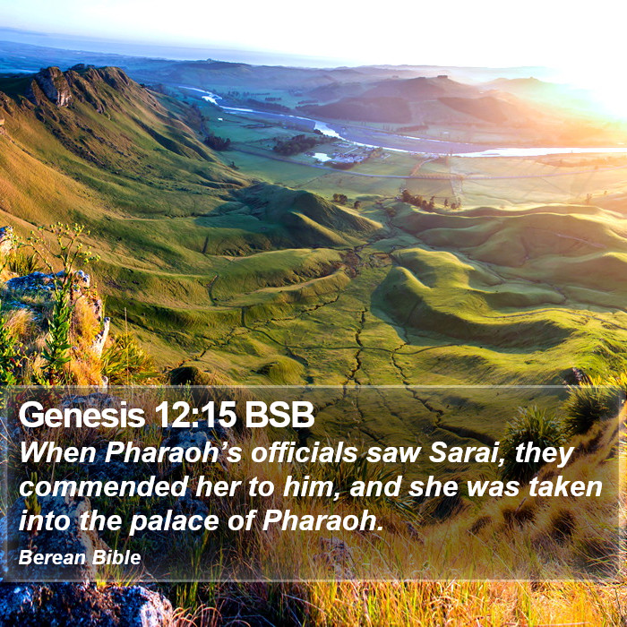 Genesis 12:15 BSB Bible Study