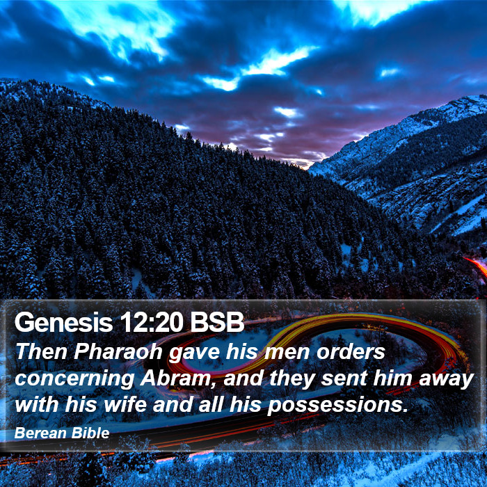 Genesis 12:20 BSB Bible Study