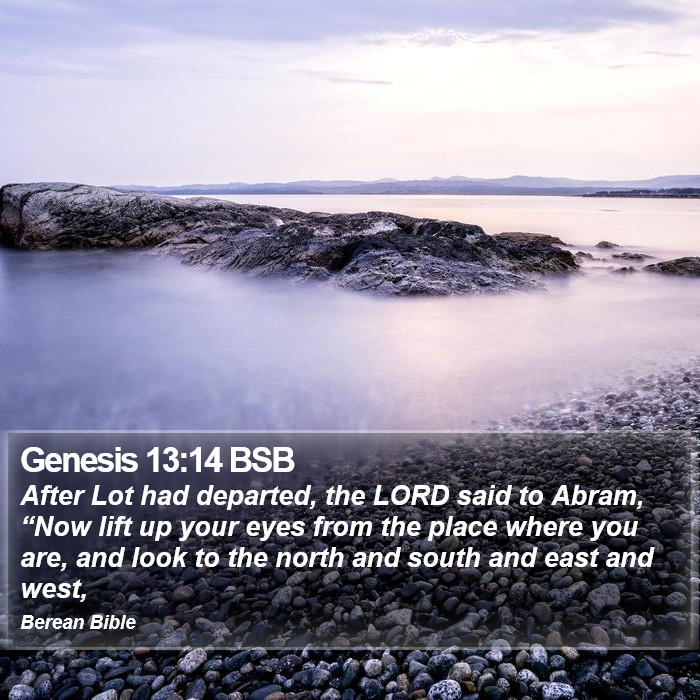 Genesis 13:14 BSB Bible Study