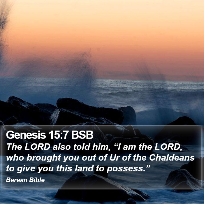 Genesis 15:7 BSB Bible Study