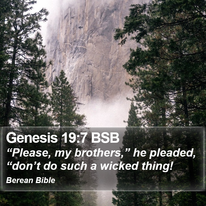 Genesis 19:7 BSB Bible Study