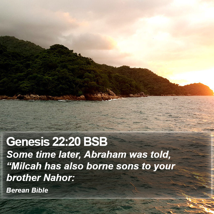 Genesis 22:20 BSB Bible Study