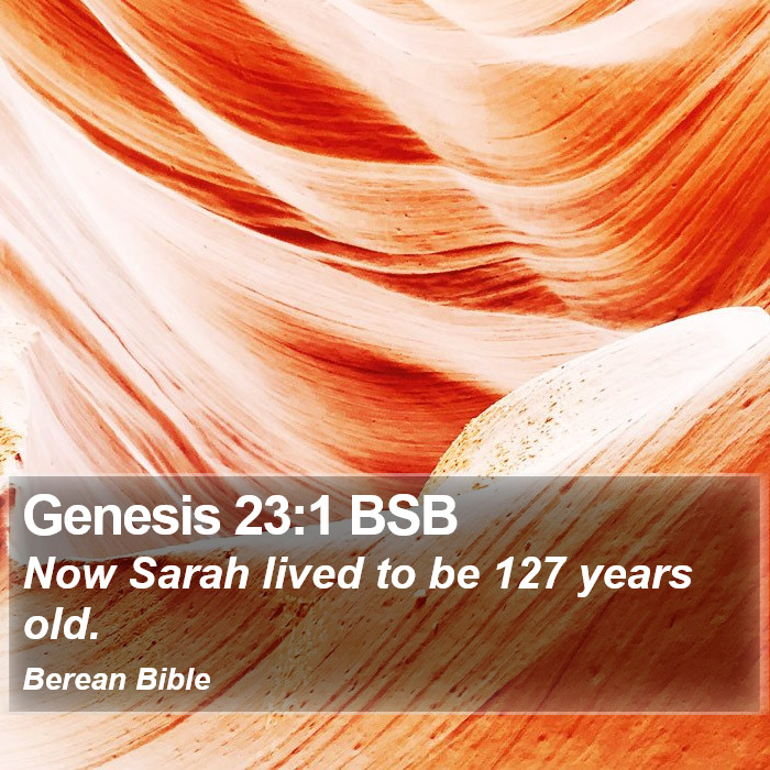 Genesis 23:1 BSB Bible Study