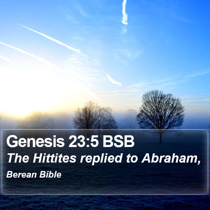 Genesis 23:5 BSB Bible Study