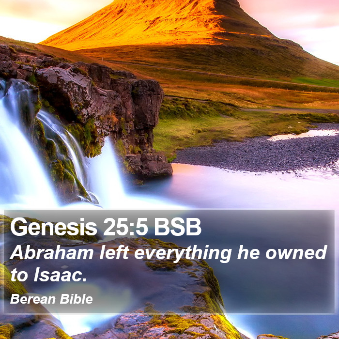 Genesis 25:5 BSB Bible Study