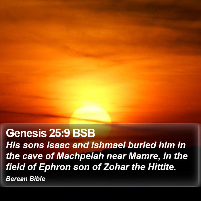 Genesis 25:9 BSB Bible Study