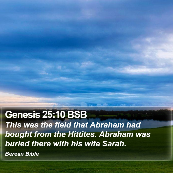 Genesis 25:10 BSB Bible Study