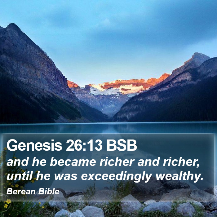 Genesis 26:13 BSB Bible Study