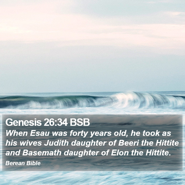 Genesis 26:34 BSB Bible Study