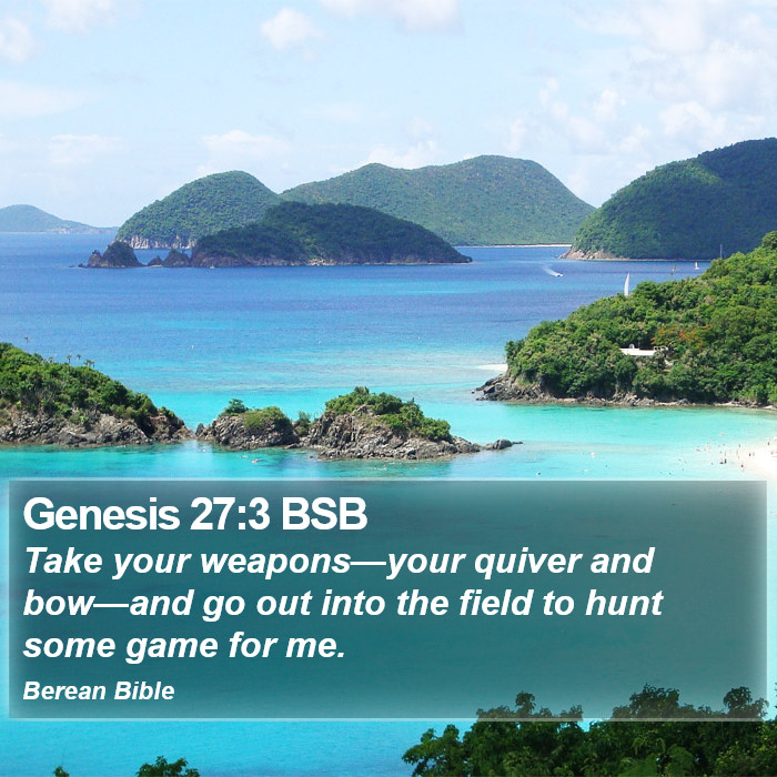 Genesis 27:3 BSB Bible Study