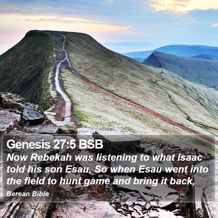 Genesis 27:5 BSB Bible Study