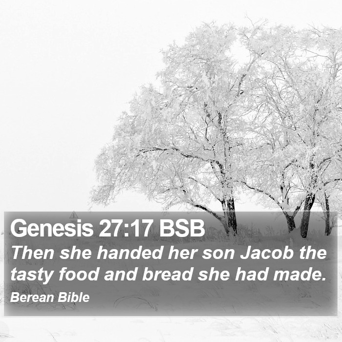 Genesis 27:17 BSB Bible Study