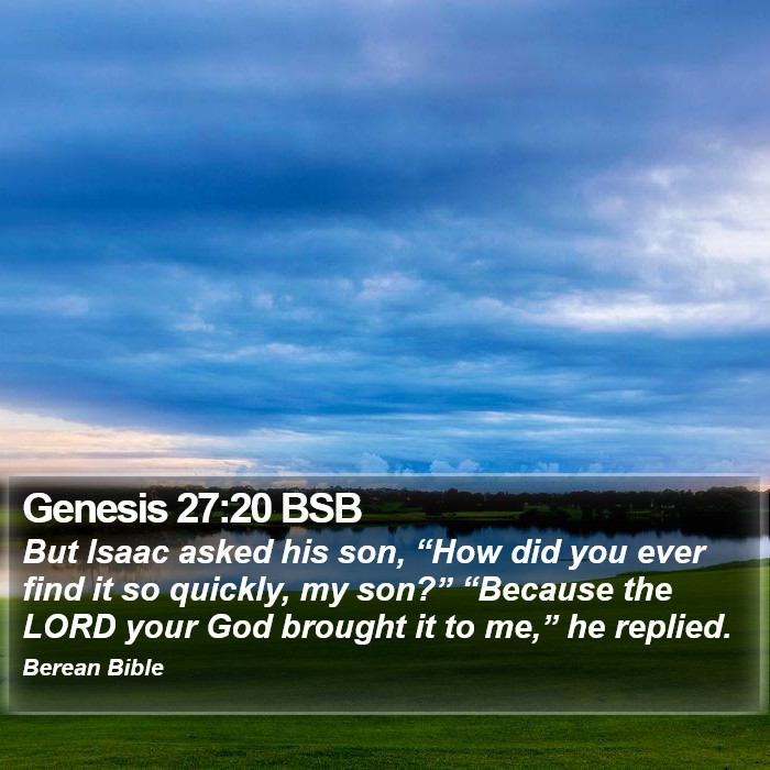 Genesis 27:20 BSB Bible Study