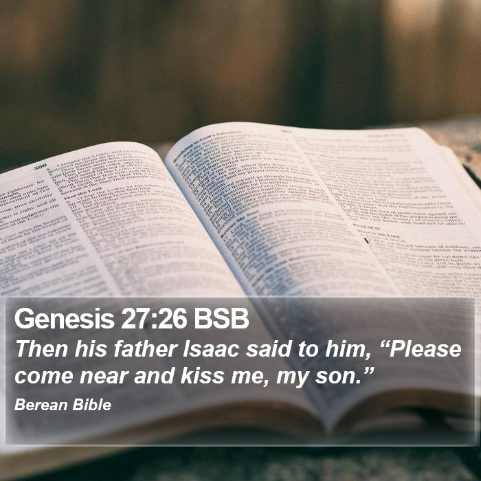 Genesis 27:26 BSB Bible Study