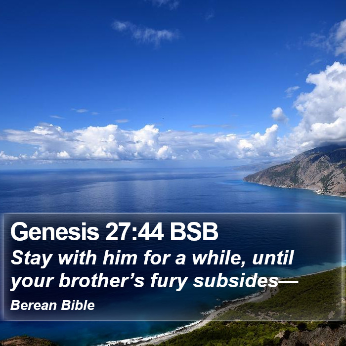 Genesis 27:44 BSB Bible Study