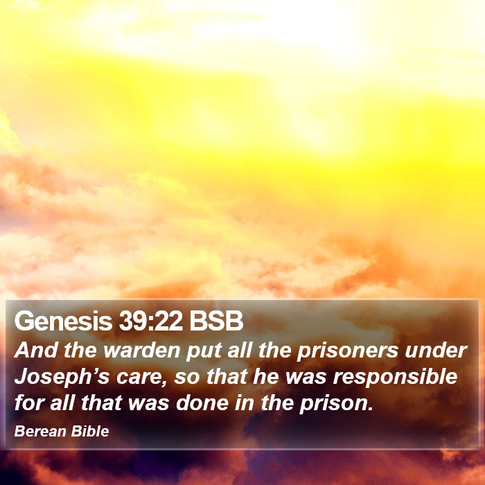 Genesis 39:22 BSB Bible Study