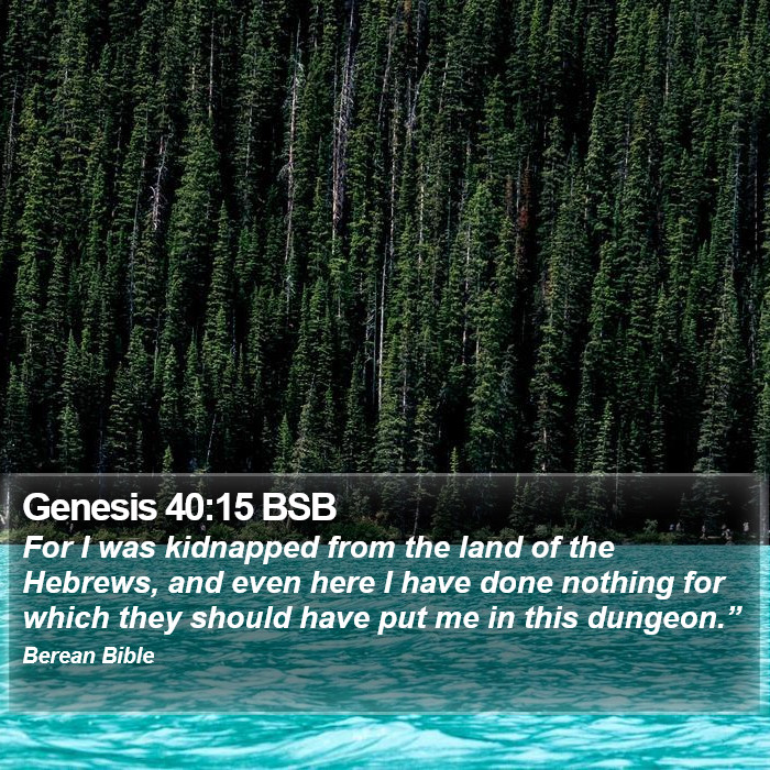 Genesis 40:15 BSB Bible Study