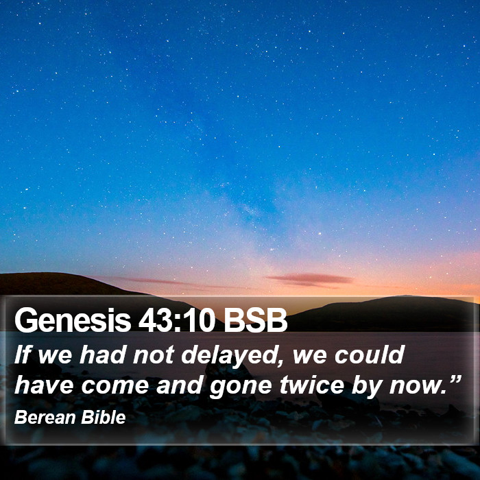 Genesis 43:10 BSB Bible Study