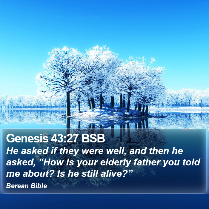 Genesis 43:27 BSB Bible Study