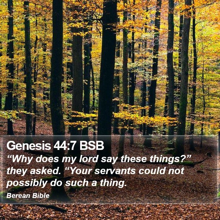 Genesis 44:7 BSB Bible Study