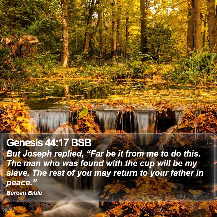 Genesis 44:17 BSB Bible Study