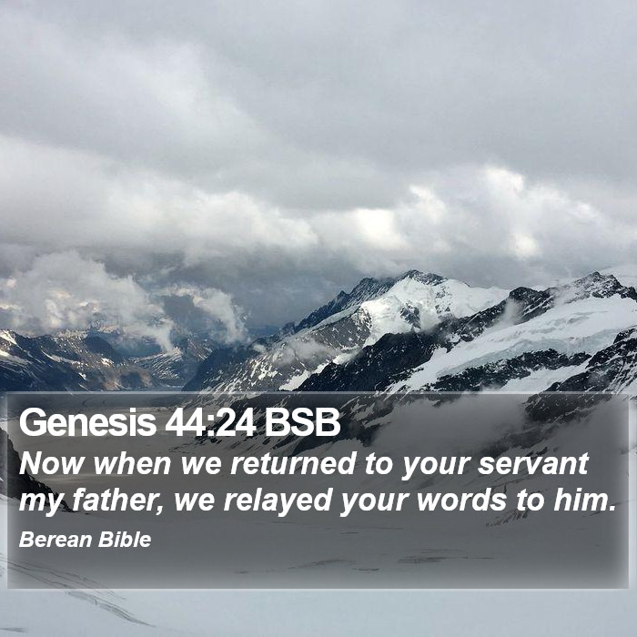 Genesis 44:24 BSB Bible Study