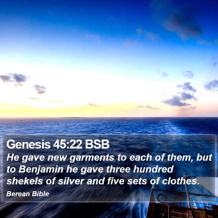 Genesis 45:22 BSB Bible Study