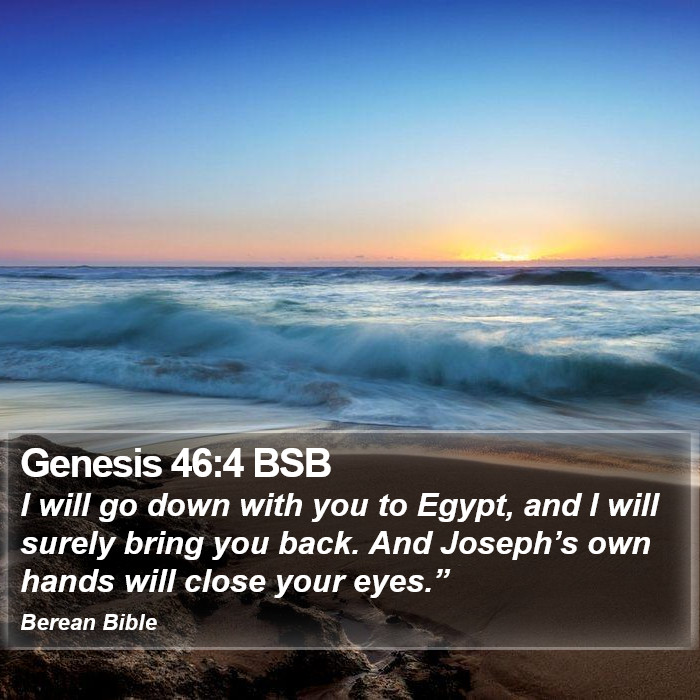 Genesis 46:4 BSB Bible Study