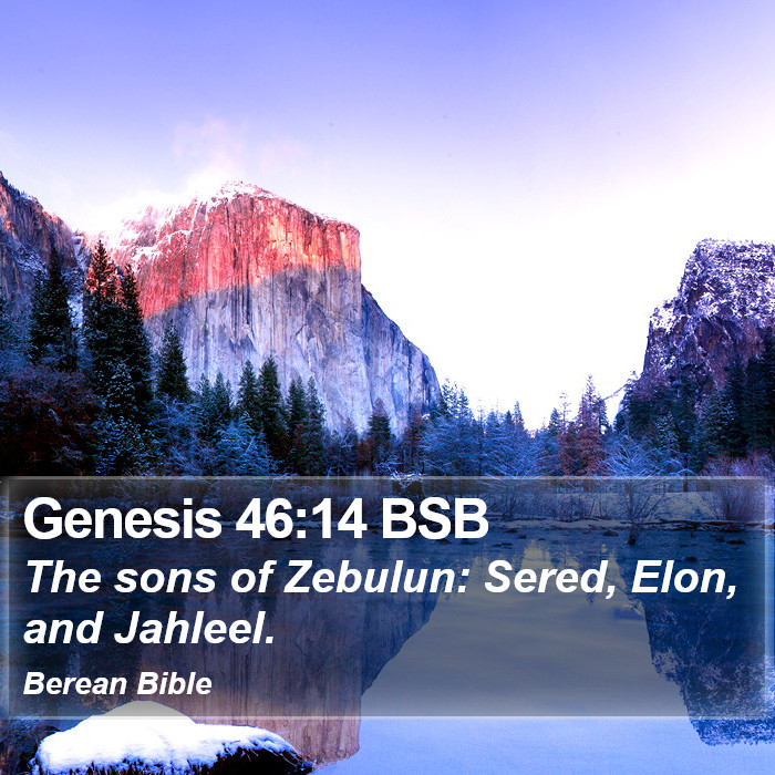 Genesis 46:14 BSB Bible Study