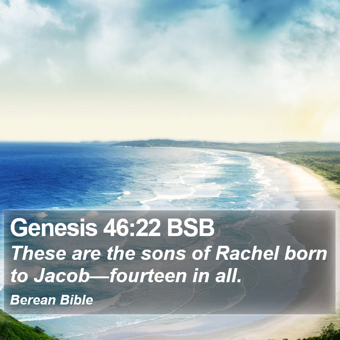 Genesis 46:22 BSB Bible Study