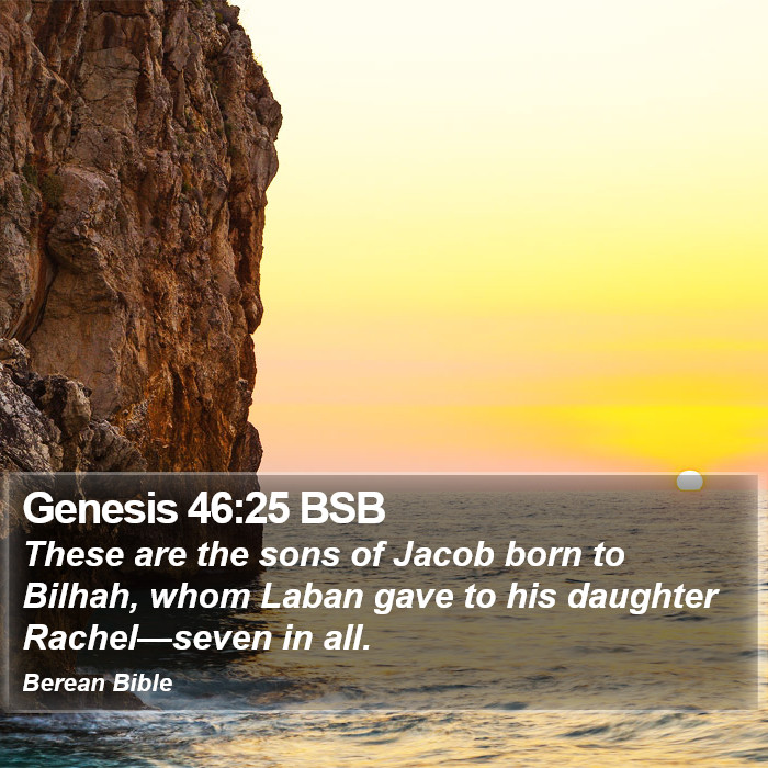 Genesis 46:25 BSB Bible Study