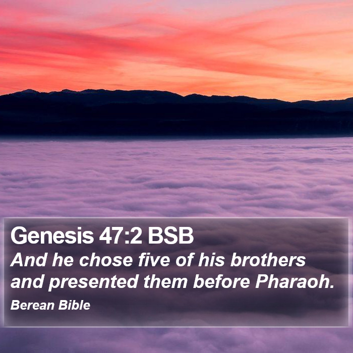 Genesis 47:2 BSB Bible Study