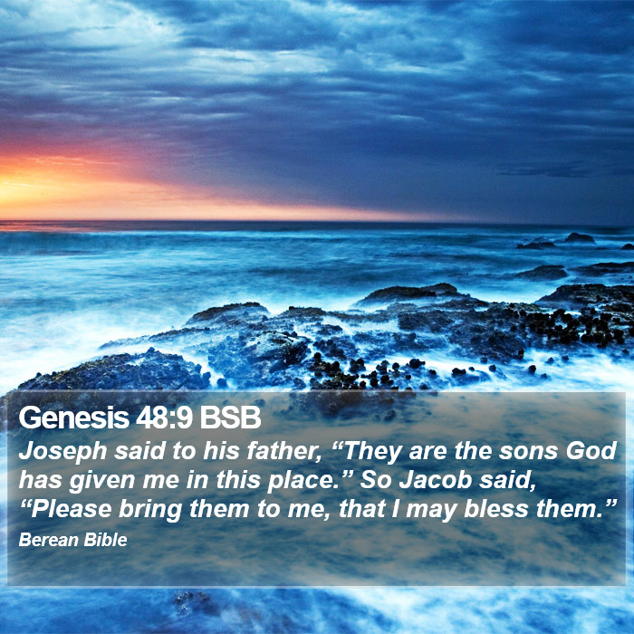 Genesis 48:9 BSB Bible Study