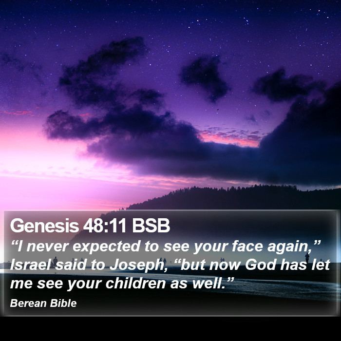 Genesis 48:11 BSB Bible Study