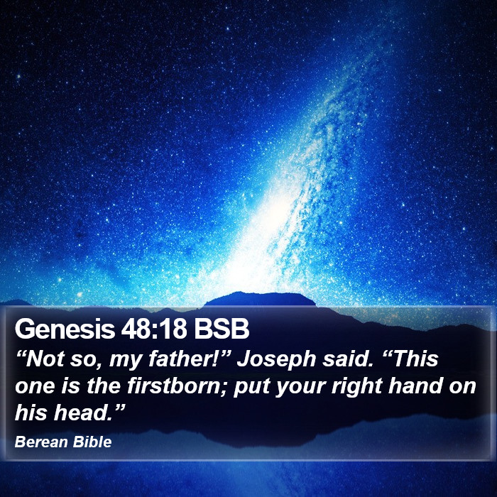 Genesis 48:18 BSB Bible Study