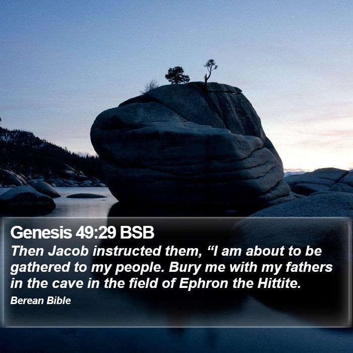 Genesis 49:29 BSB Bible Study