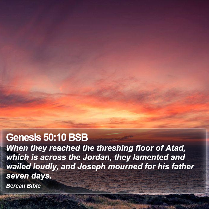 Genesis 50:10 BSB Bible Study