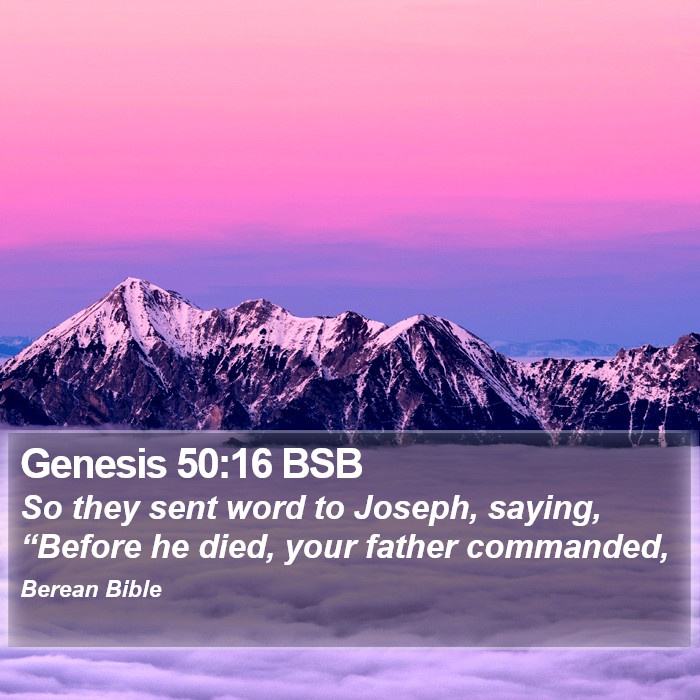 Genesis 50:16 BSB Bible Study