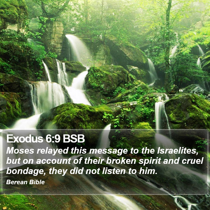 Exodus 6:9 BSB Bible Study