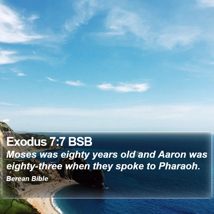 Exodus 7:7 BSB Bible Study