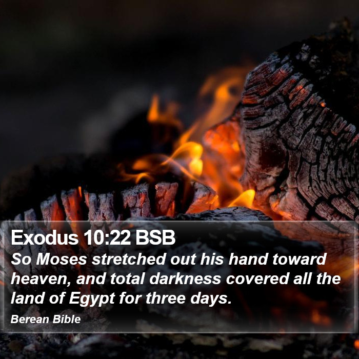 Exodus 10:22 BSB Bible Study