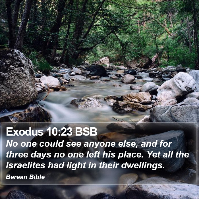 Exodus 10:23 BSB Bible Study