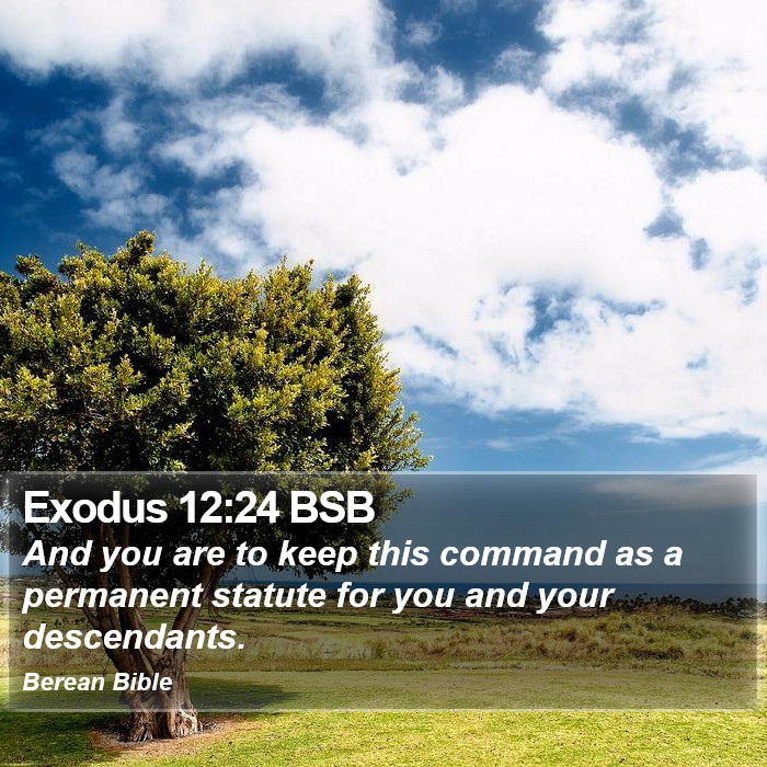 Exodus 12:24 BSB Bible Study