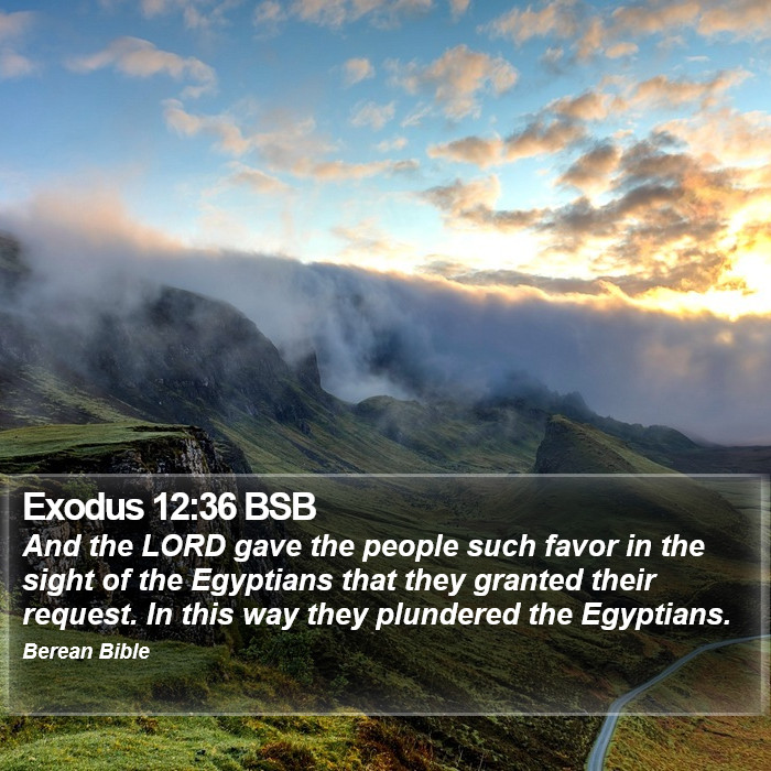 Exodus 12:36 BSB Bible Study