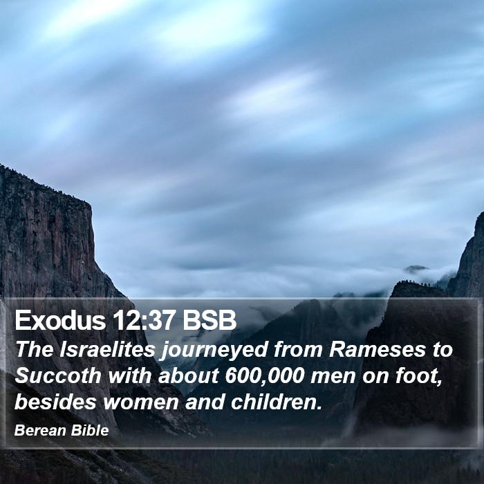 Exodus 12:37 BSB Bible Study